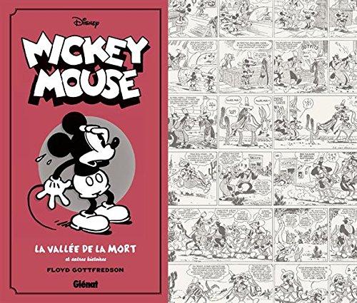 Mickey Mouse, par Floyd Gottfredson. Vol. 1. La vallée de la mort et autres histoires : 1930-1931