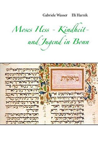 Moses Hess - Kindheit- und Jugend in Bonn: 1812- 1836