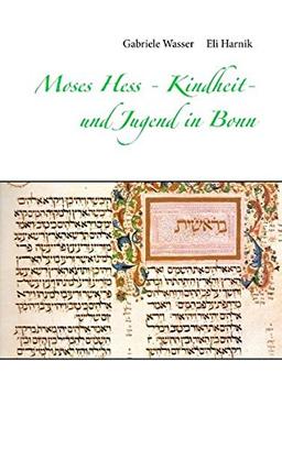 Moses Hess - Kindheit- und Jugend in Bonn: 1812- 1836