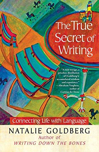 The True Secret of Writing: Connecting Life with Language