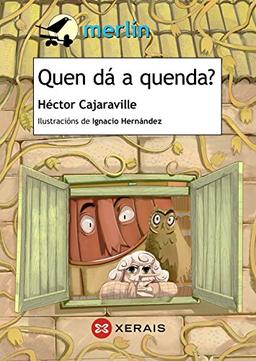 Quen dá a quenda? (INFANTIL E XUVENIL - MERLÍN - De 9 anos en diante)