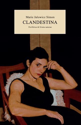 Clandestina (Periférica & Errata naturae , nº 15)