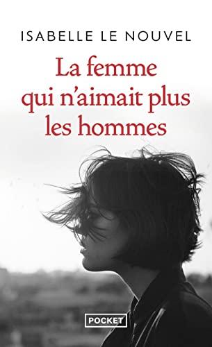 La femme qui n'aimait plus les hommes