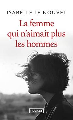 La femme qui n'aimait plus les hommes