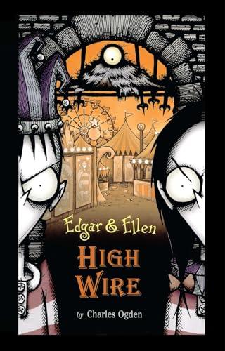 High Wire (Volume 5) (Edgar & Ellen, Band 5)