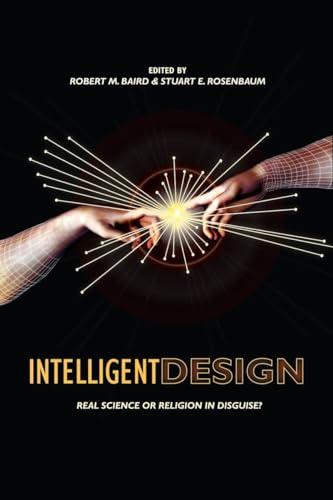 Intelligent Design: Science or Religion? Critical Perspectives (Contemporary Issues)