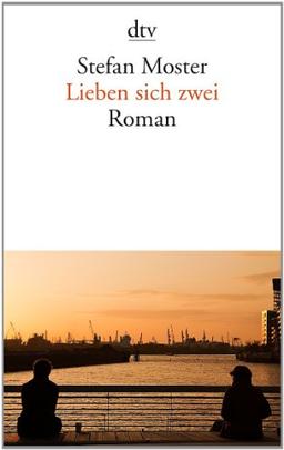 Lieben sich zwei: Roman