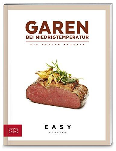 Garen bei Niedrigtemperatur (Easy Kochbücher)