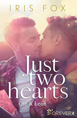 Just two hearts: Ole & Leon (Just-Love, Band 2)