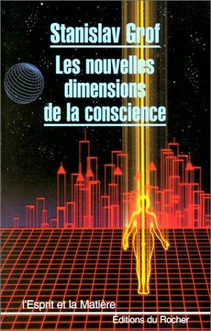 Les nouvelles dimensions de la conscience