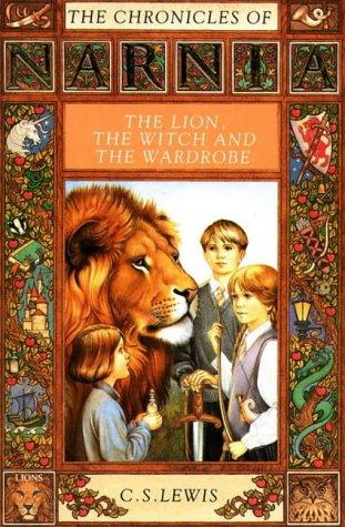 The Lion, The Witch and The Wardrobe (The Chronicles of Narnia, Band 2)