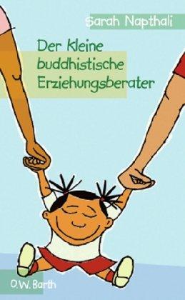 Der kleine buddhistische Erziehungsberater