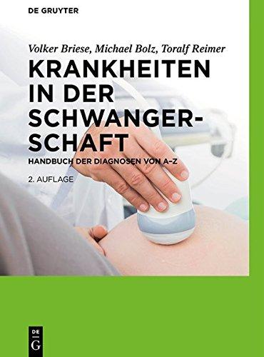 Krankheiten in der Schwangerschaft: Handbuch der Diagnosen von A-Z