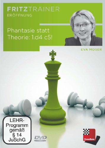 Fritztrainer Eröffnung - Eva Moser: Phantasie statt Theorie: 1.d4 c5!