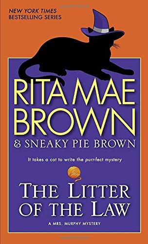 The Litter of the Law: A Mrs. Murphy Mystery