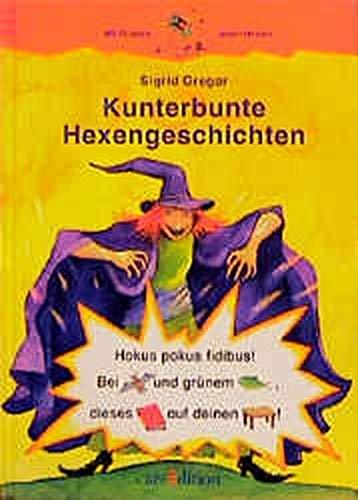 Kunterbunte Hexengeschichten: Nach den Regeln der neuen Rechtschreibung (Känguru - Bildergeschichten zum Lesenlernen / Ab 6 Jahren)