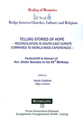 Telling Stories of Hope - Reconciliation in South East Europe. Reconcilatio 4