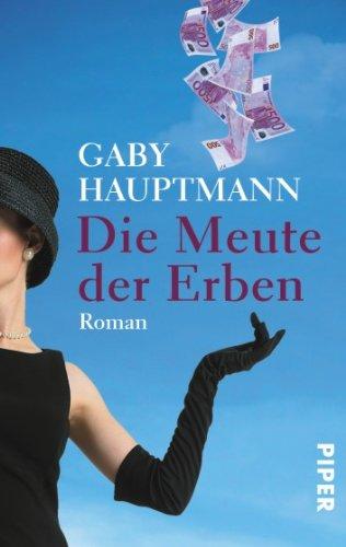 Die Meute der Erben: Roman