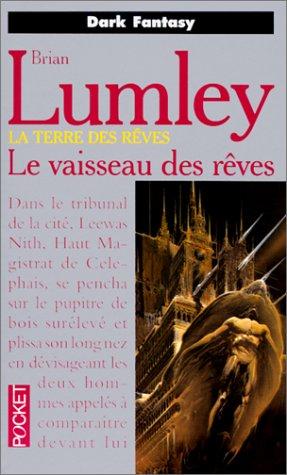 La terre des rêves. Vol. 2. Le vaisseau des rêves