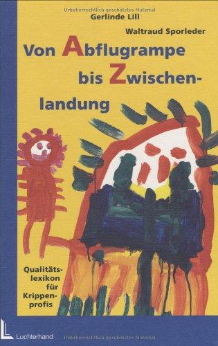 Von Abflugrampe bis Zwischenlandung: Qualitätslexikon für Krippenprofis