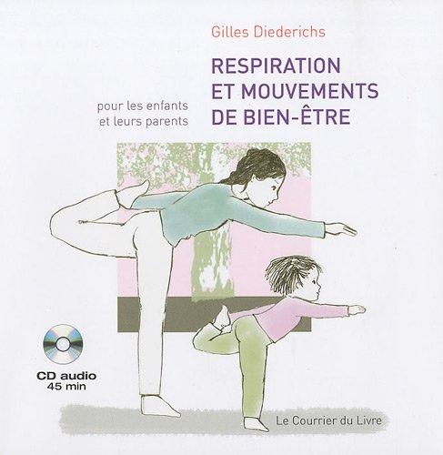 Respiration et mouvements de bien-être : pour les enfants et leurs parents