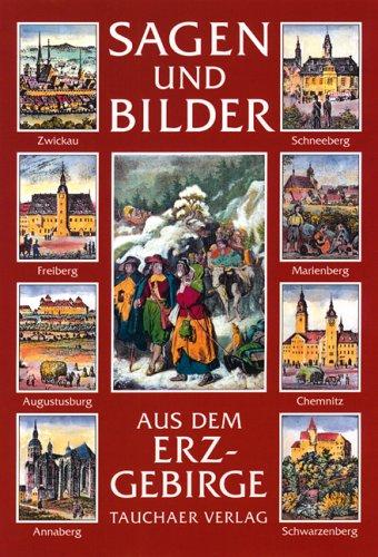 Sagen und Bilder aus dem Erzgebirge