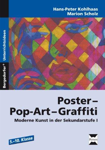 Poster - Pop-Art - Graffiti: Moderne Kunst in der Sekundarstufe I