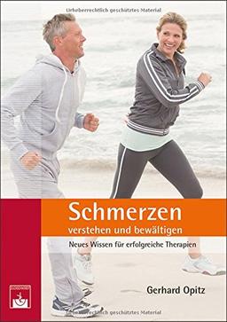 Schmerzen verstehen und bewältigen: Neues Wissen für erfolgreiche Therapien