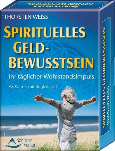 Spirituelles Geldbewusstsein - Ihr täglicher Wohlstandsimpuls - 48 Karten mit Begleitbuch