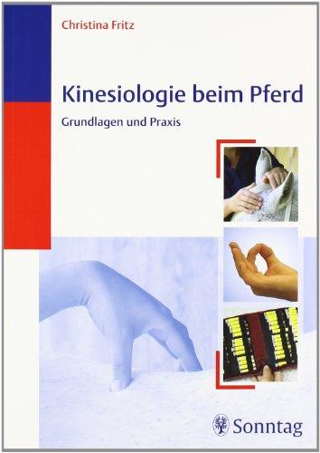 Kinesiologie beim Pferd: Grundlagen und Praxis