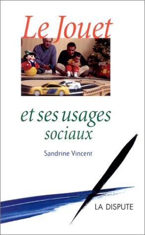 Le jouet et ses usages sociaux