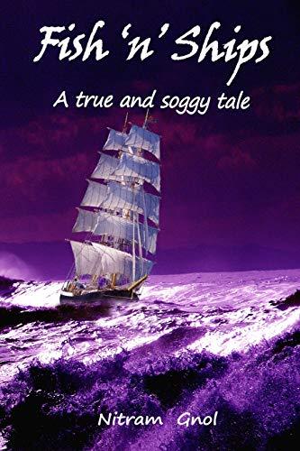 Fish 'n' Ships: (A true and soggy tale)