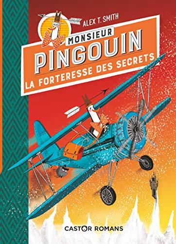 Monsieur Pingouin. Vol. 2. La forteresse des secrets