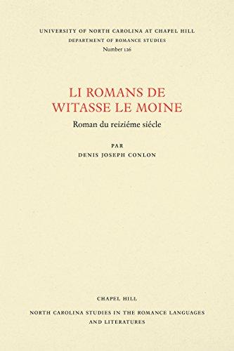 Li Romans de Witasse le Moine: Roman du reiziéme siécle (North Carolina Studies in the Romance Languages and Literatures)