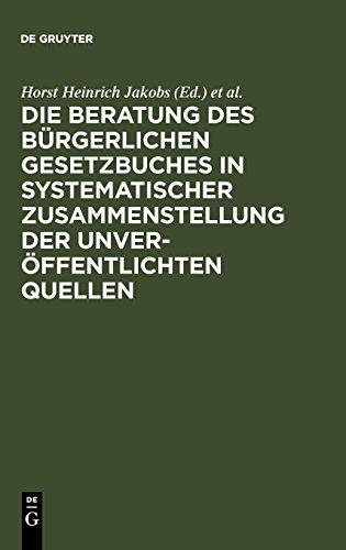 Die Beratung des Bürgerlichen Gesetzbuchs: Materialien zur Entstehungsgeschichte des BGB: Einführung, Biographien, Materialien