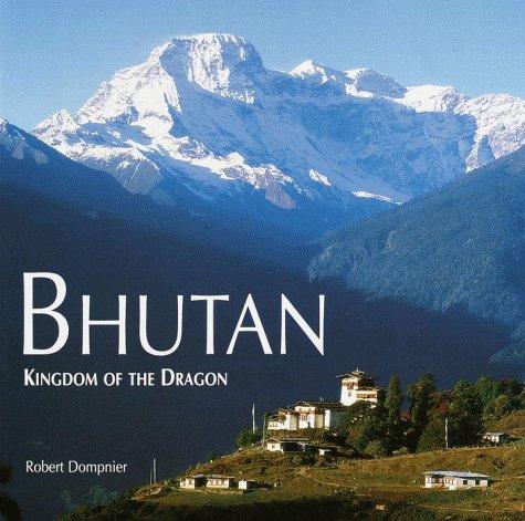 Bhutan: Kingdom of the Dragon