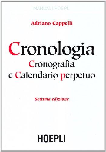 Chronologica, Cronografica e Calendario Perpetuo