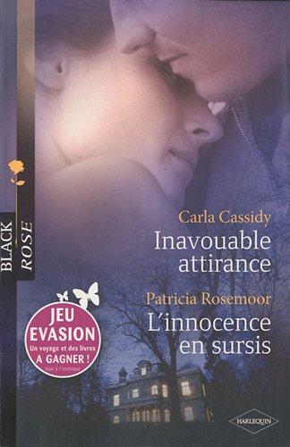 Inavouable attirance. L'innocence en sursis