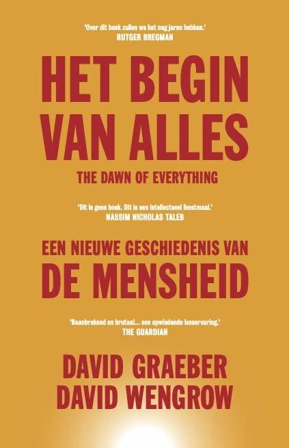 Het begin van alles: een nieuwe geschiedenis van de mensheid