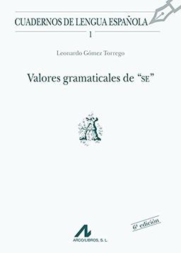 Valores gramaticales de SE (A) (Cuadernos de lengua española, Band 1)