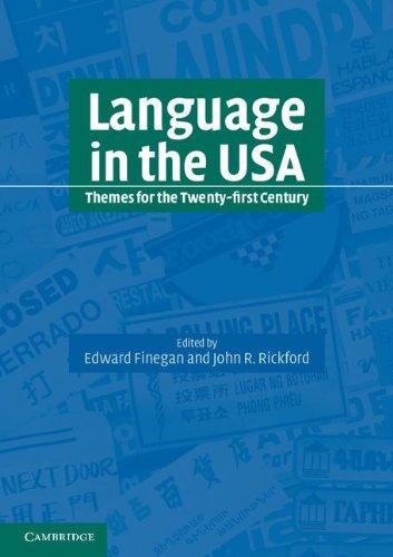 Language in the USA: Themes for the Twenty-first Century