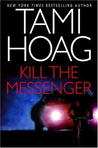 Kill the Messenger (Hoag, Tami)