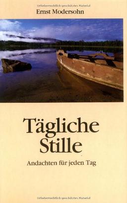 Tägliche Stille