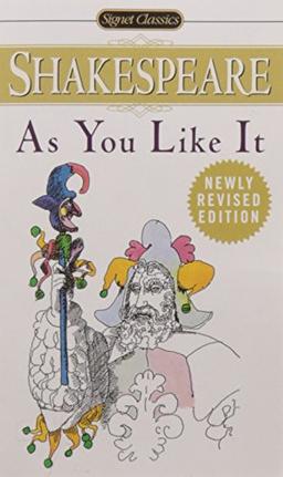 As You Like It (Shakespeare, Signet Classic)