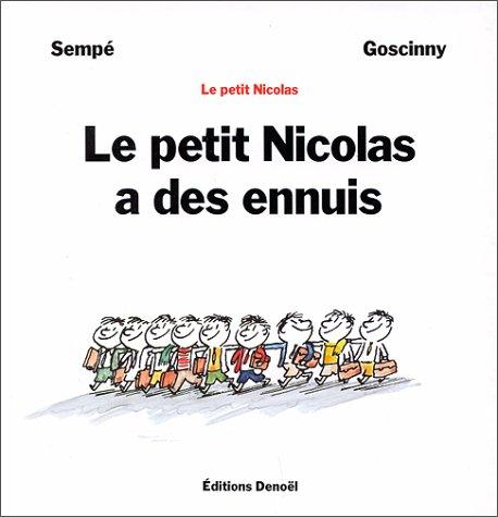 Le petit Nicolas a des ennuis