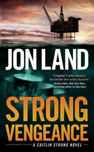 Strong Vengeance: A Caitlin Strong Novel