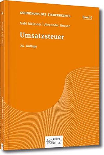 Grundkurs des Steuerrechts Bd 4, Meissner/Neeser, Umsatzsteuer