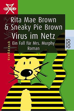 Virus im Netz. Großdruck. Ein Fall für Mrs. Murphy.