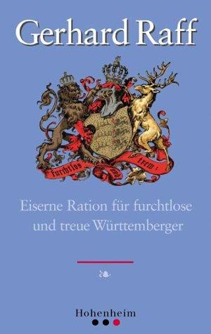 Eiserne Ration für furchtlose und treue Württemberger