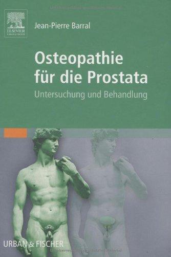 Osteopathie für die Prostata: Untersuchung und Behandlung